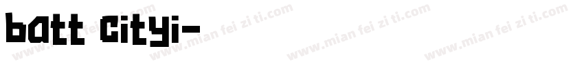 batt cityi字体转换